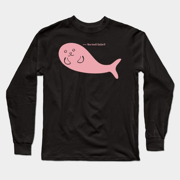 Yoo Hoo Sailor call by Kawaii Cute Seal, Funny Cute Saying, Pink Seal Long Sleeve T-Shirt by vystudio
